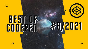 Best of Codepen #8/2021