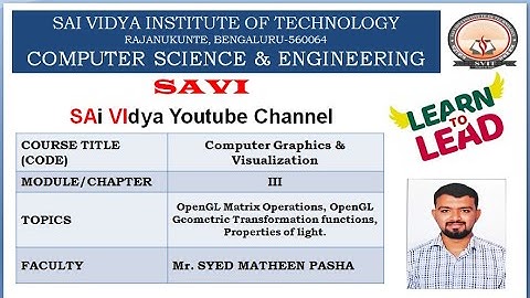 Module 3- OpenGL Matrix Operations, OpenGL Geometric Transformation functions, Properties of light.