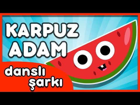 Karpuz Adam - Yaz Meyvelerini Öğreten Şarkı