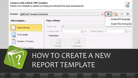 How to create a new report template using the HelpNDoc help authoring tool (Step-by-step guide)