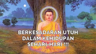 KESADARAN UTUH DALAM KEHIDUPAN SEHARI-HARI