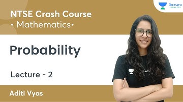 Probability | L2 | NTSE Crash Course | JEE Math Rankers | Aditi Vyas
