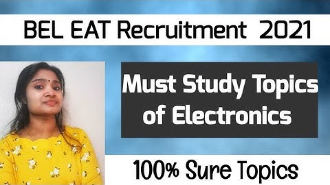 BEL EAT Recruitment Must study Topics for Electronics