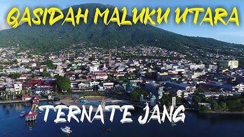 QASIDAH MALUKU UTARA 《TERNATE JANG》