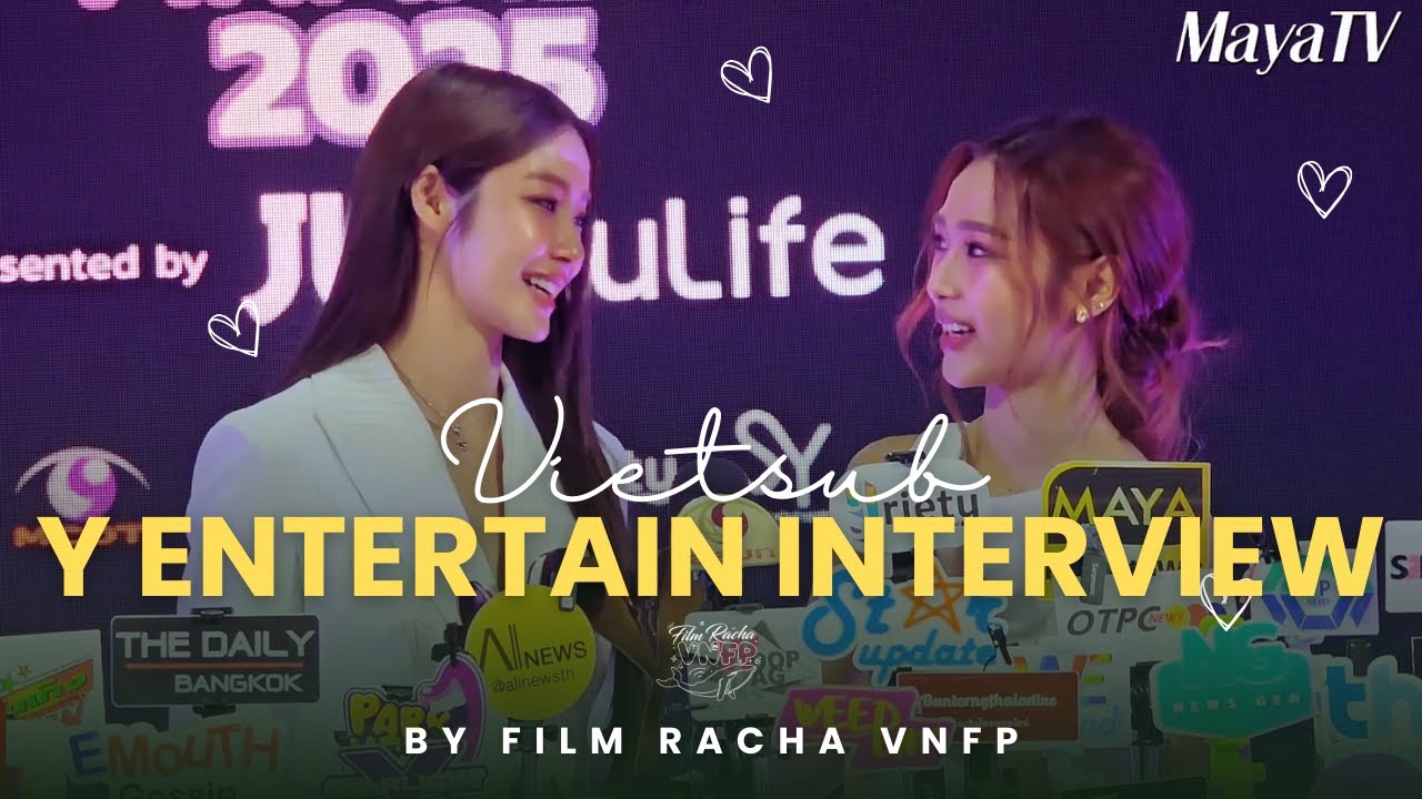 250923 [VIETSUB] NamtanFilm MayaTV interview - Y Entertain Awards | FilmRacha VNFP