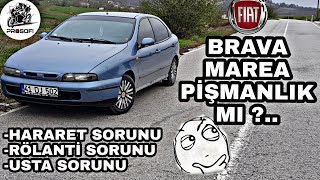 HIRSIZ USTALAR & FIAT BRAVAMAREA PİŞMANLIK MI ? KRONİK ARIZALAR