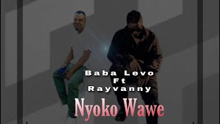 Baba Levo Ft Rayvanny - Zezela Nyoko - #wcb4life