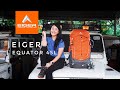 REVIEW EIGER EQUATOR 45L CARRIER LIGHTWEIGHT