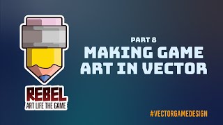 Making Game Art in Vector from start to finish part 8 - #sketchtovector