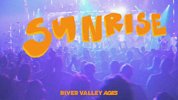 Sunrise LIVE from River Valley AGES