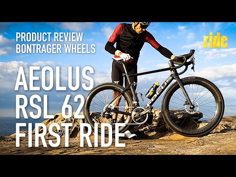 Product Review: Bontrager Aeolus RSL 62 wheels – part 3, the first ride / initial impressions