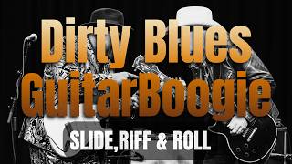 【Blues, Rock】Dirty Blues Guitar Boogie 【70's, Boogie 】Play It Loud!!!! 【    Slide, Riff &amp; Roll 】