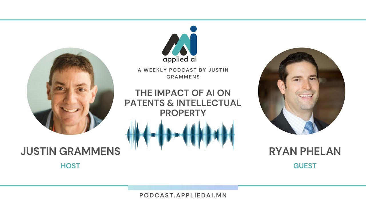 The Impact of AI on Patents and Intellectual Property With Ryan Phelan // Conversations on AppliedAI