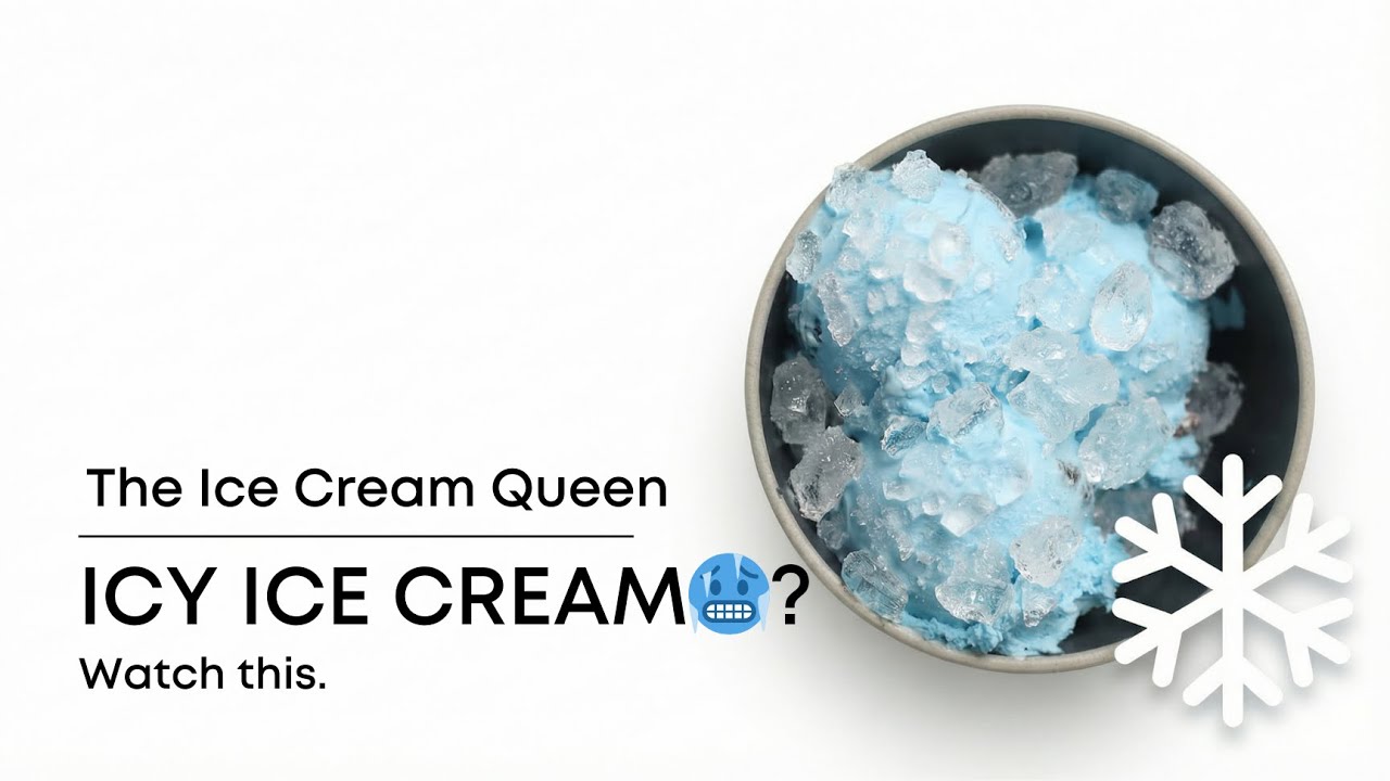 Why Is My Ice Cream Icy