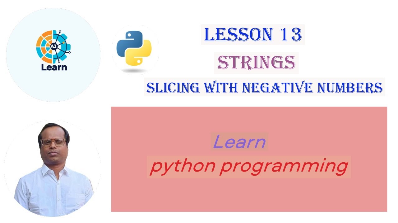 slicing with negative numbers | Strings | python programming for ...