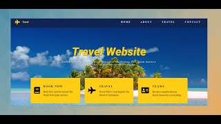 How To Make A Website Step By Step Using HTML CSS  | Travel Website Tutorial