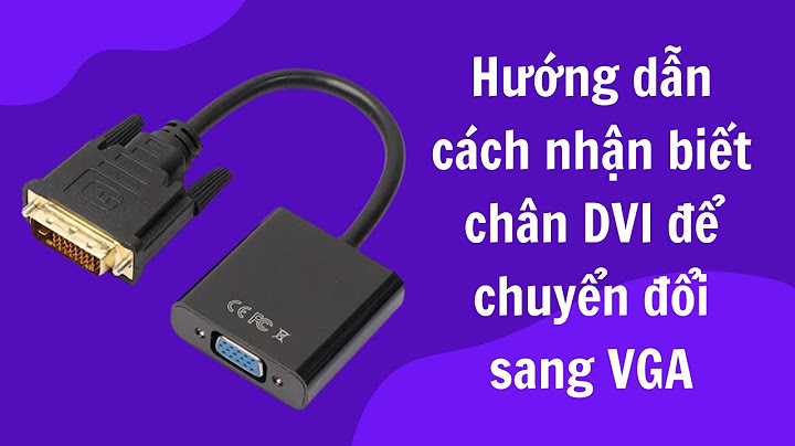 So sánh dây vga và dvi