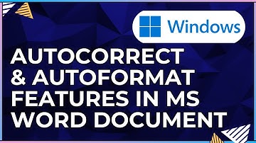 How To Use the AutoCorrect & AutoFormat Features In a Microsoft Word Document-For Windows Computer