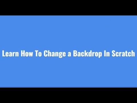 How To Change a Backdrop in Scratch - YouTube