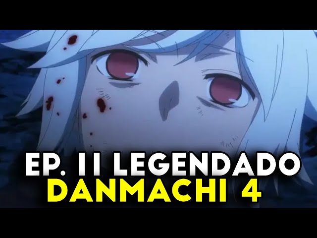 DANMACHI 4 TEMPORADA EP 9 LEGENDADO PT-BR! DATA DE