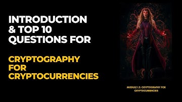 Module 1.3:  Cryptography for Cryptocurrencies | Top 10 Interview Questions | Beginners to Experts