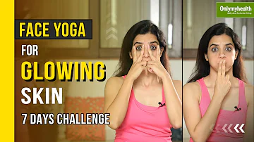 How To Get Glowing Skin? | Power Of Face Yoga Ep-1 | Only My Health