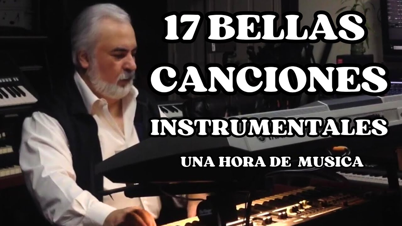 17 BELLAS CANCIONES. - INSTRUMENTALES - OMAR GARCIA - HAMMOND ORGAN & KEYBOARDS