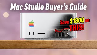 Mac Studio Buyer's Guide - Don't Make these 7 Mistakes!