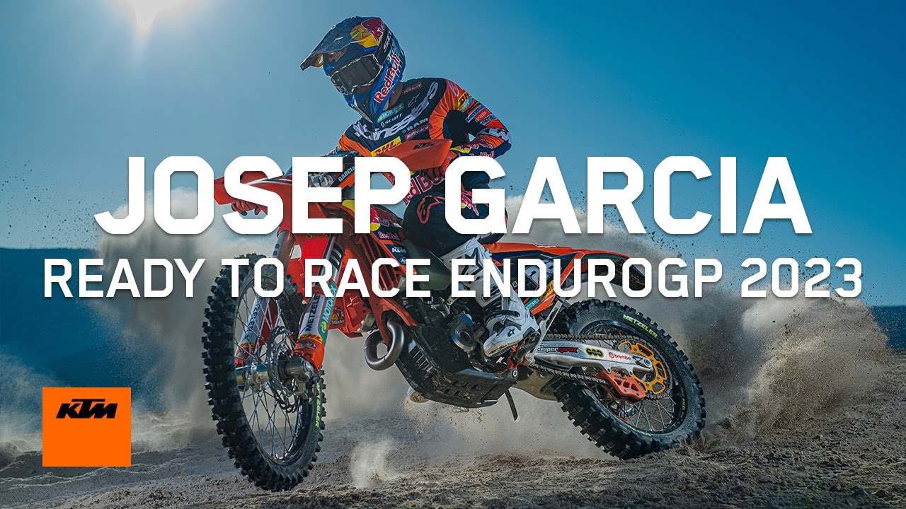 Josep Garcia is READY TO RACE EnduroGP 2023 KTM