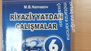 ortaq vuruğun mötərizə xaricinə çıxarılması.namazov çalışmalar 6 cı sinif