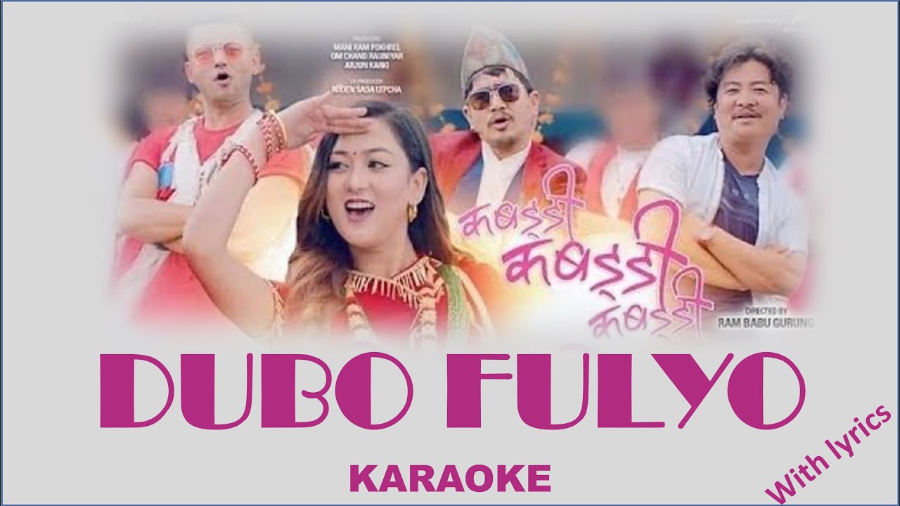 Dubo fulyo  KARAOKE  movie Kabaddi Kabaddi Kabaddi  Hemanta Rana Hritika Shrestha