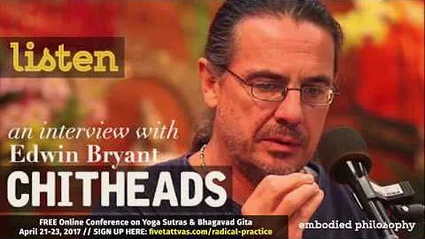 CHITHEADS (#11) // Edwin Bryant on the Yoga Sutras...