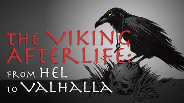 The Viking Afterlife: From Hel to Valhalla (Norse Mythology Documentary)