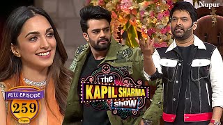 Manish और Kapil ने दी Kiara Advani को जल्दी से शादी करवाने की सलाह | The Kapil Sharma Show | Ep 259