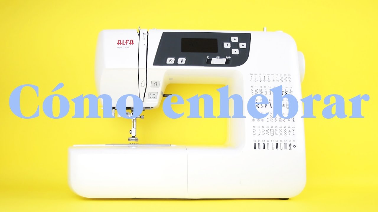 como enhebrar la maquina de coser