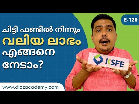 E120 - How To Make Huge Profits From Chit Funds - Malayalam | Diaz Academy