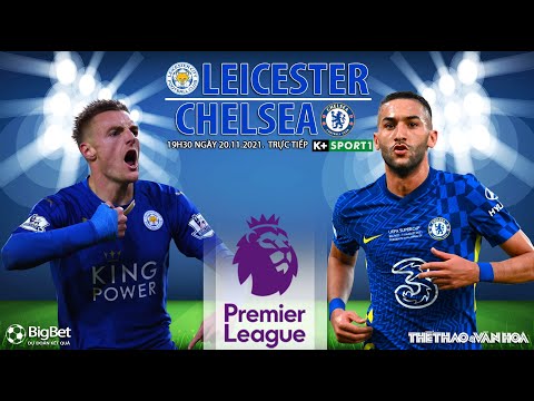 Video NHẬN ĐỊNH BÓNG ĐÁ NGOẠI HẠNG ANH | Trực tiếp Leicester... - youtube