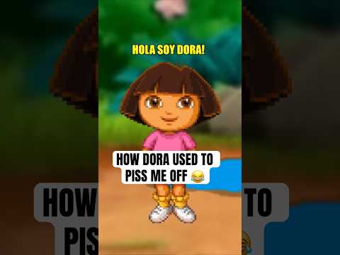 How Dora used to piss me off 😂 #funny #dora #shorts