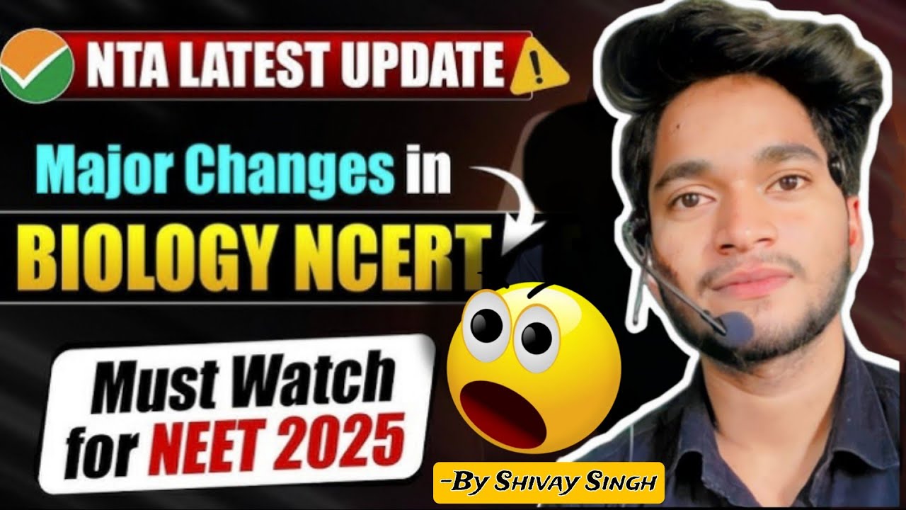 Major Syllabus Changes In Biology NCERT | Syllabus Update NEET 2025 ...