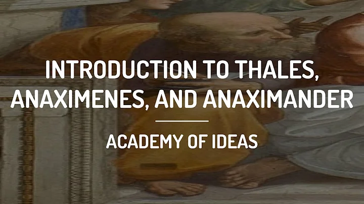 Introduction to Thales, Anaximenes, and Anaximander