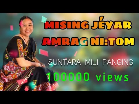 Mising Jyar Amrag Nitom  Suntara Mili Panging  2023