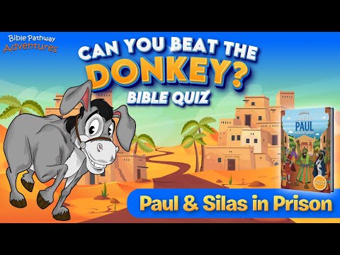 Paul & Silas in Prison Bible Quiz
