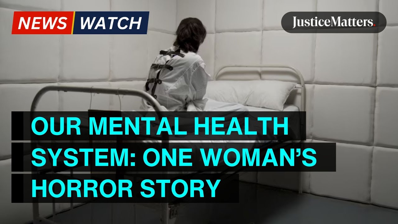 Our mental health system One woman's horror story. YouTube