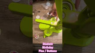 DIY STUDENT BIRTHDAY PINS / BIRTHDAY BUTTONS #studentgifts