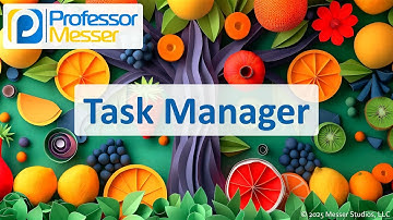Task Manager - CompTIA A+ 220-1202 - 1.4