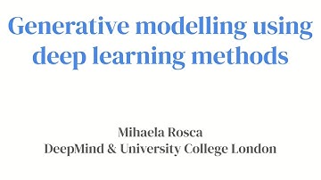 IMA ECM Spring Conference 2021 - Generative modelling using deep learning methods