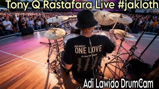 Adi Lawido #tonyqrastafara live jakcloth 2026