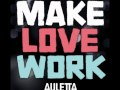 Auletta  make love work  single