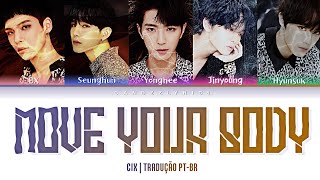 CIX (씨아이엑스) - Move My Body | Tradução PT-BR Color Coded