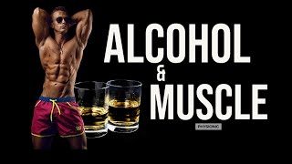 EX-e: Alcohol's effect on Muscle Growth [Study Breakdown]